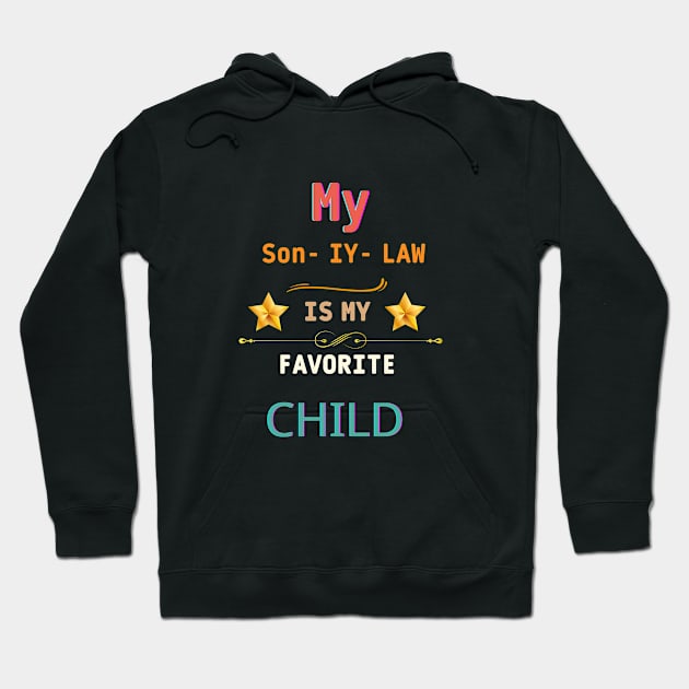 my son in law is my favorite child Hoodie by logo desang